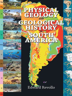 cover image of Physical Geology and Geological History of South America